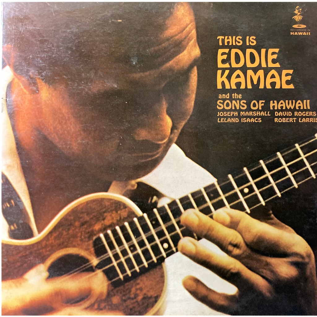 Eddie Kamae & The Sons Of Hawaii - This Is Eddie Kamae and The Sons Of Hawaii