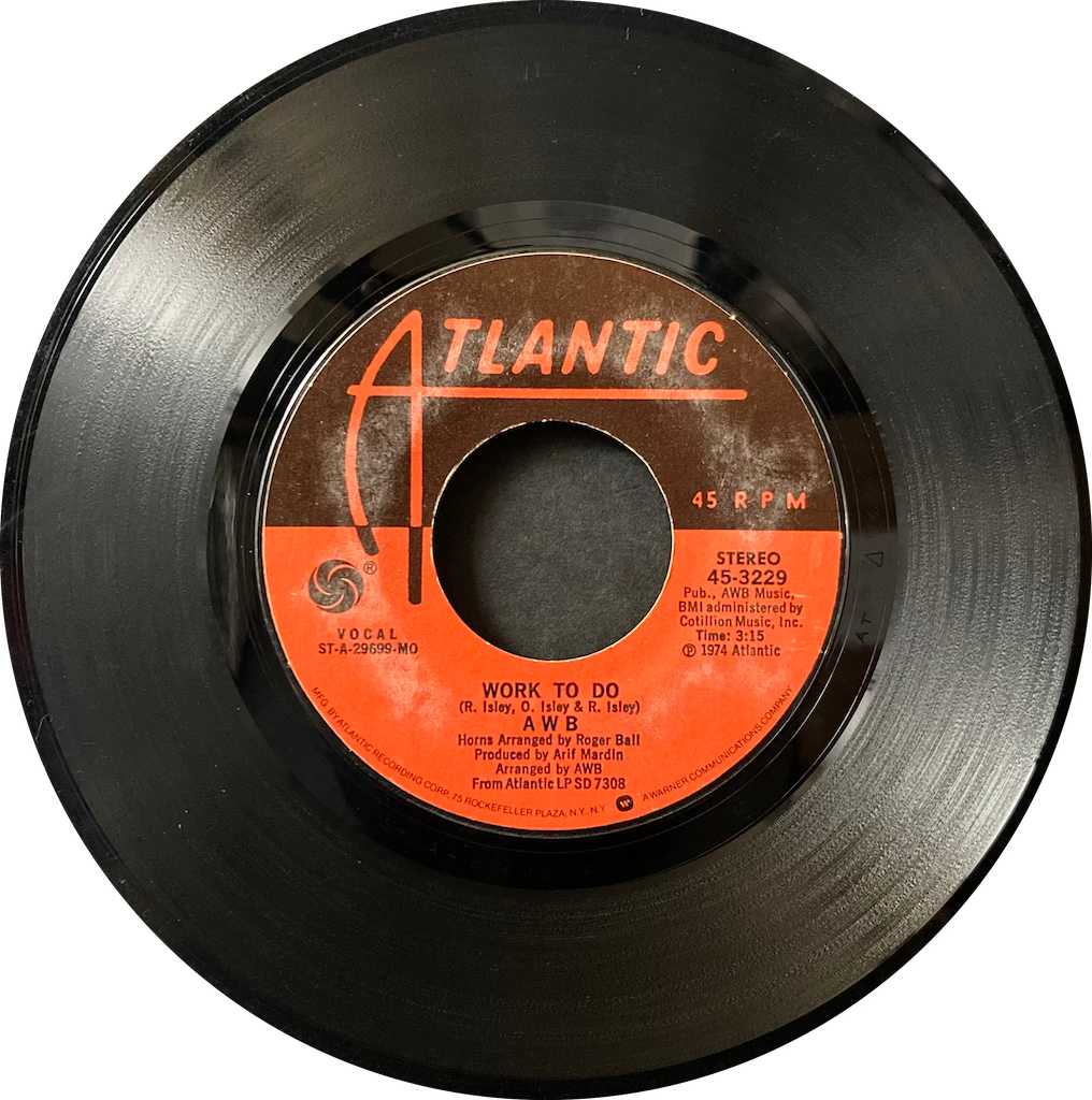 A W B - Pick Up The Pieces/Work To Do [7"]