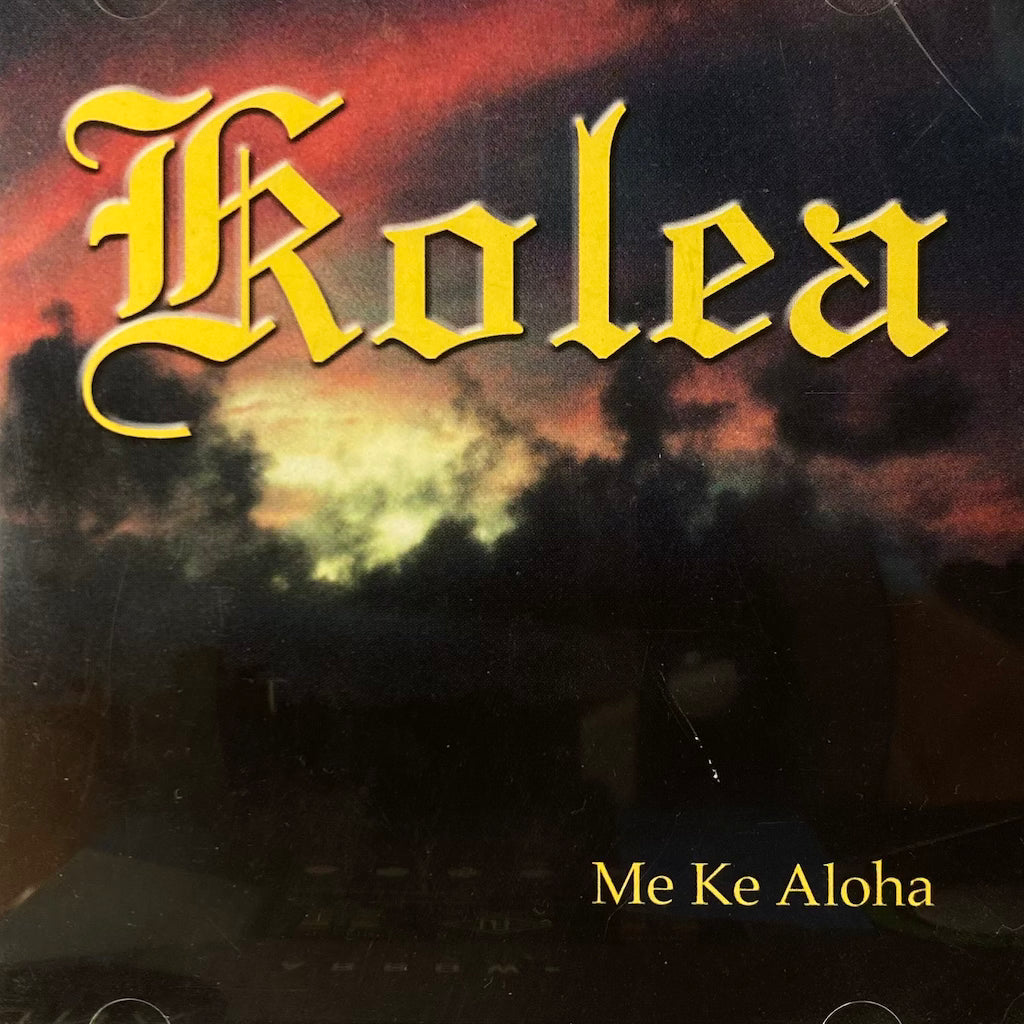 Kolea - Me Ke Aloha [CD]