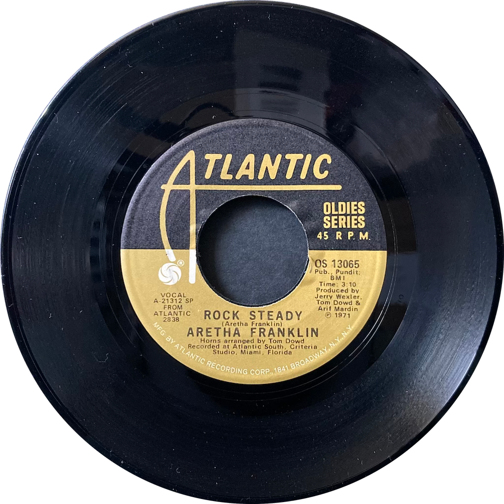Aretha Franklin - Rock Steady/Don't Play That Song [7"]