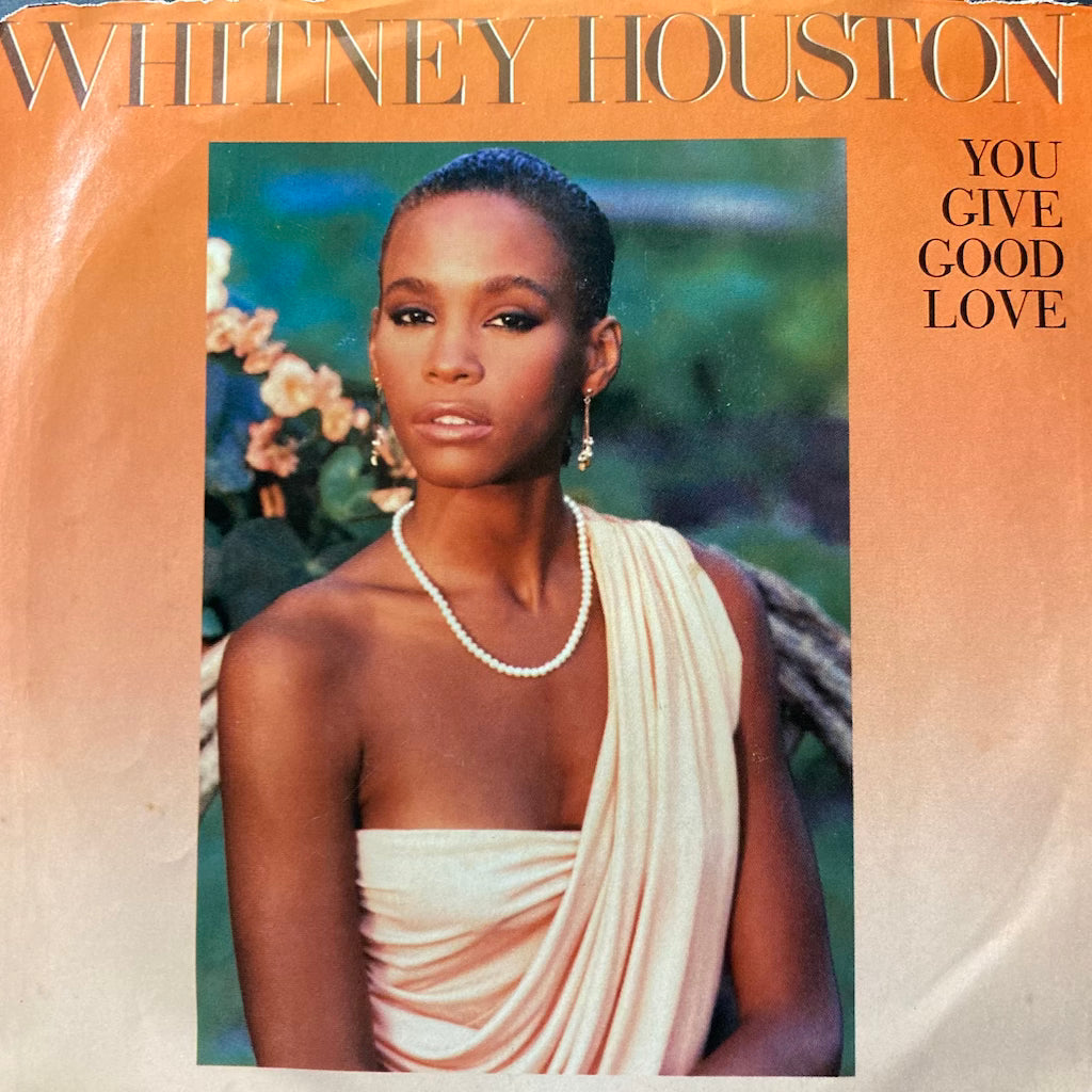 Whitney Houston - You Give Good Love/Greatest Love Of All [7"]