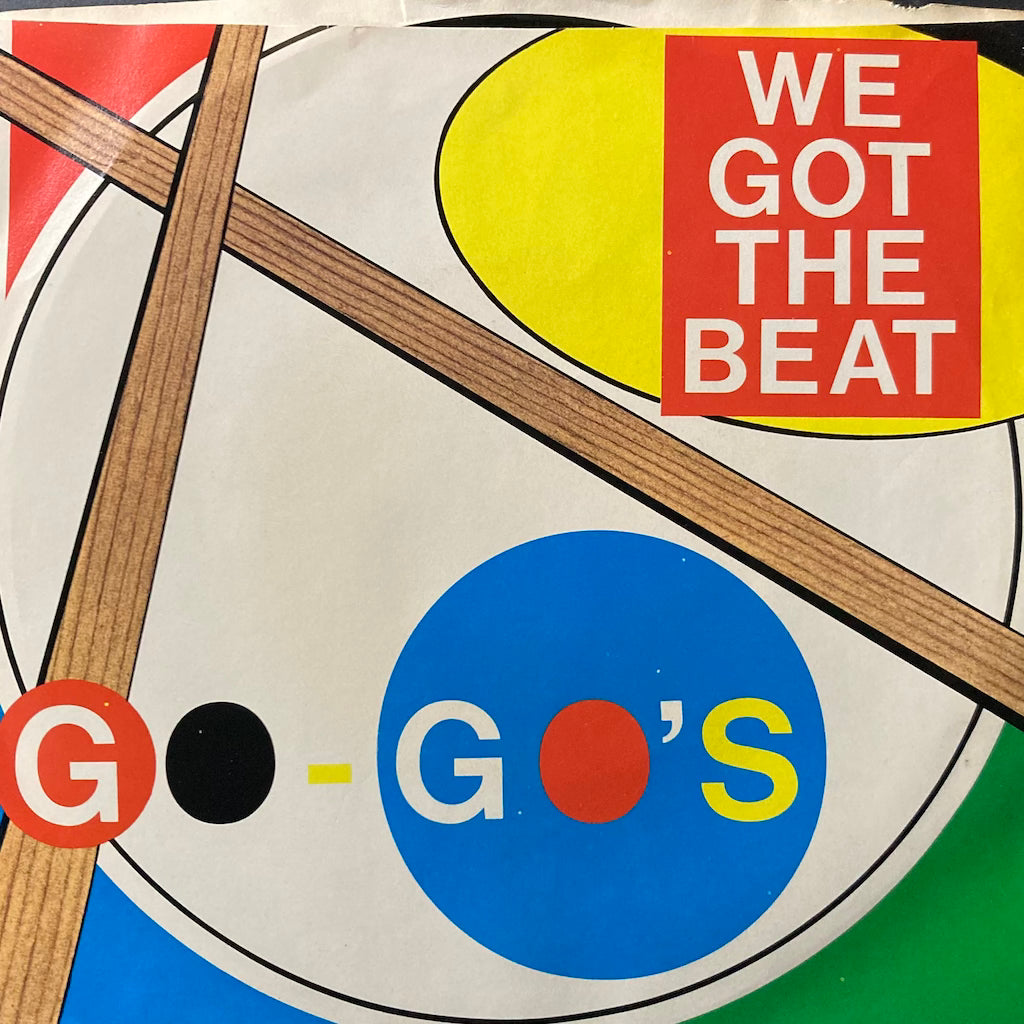 Go-Go's - We Got The Beat/Can't Stop The World [7"]