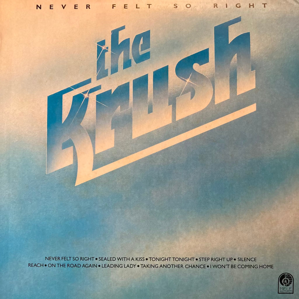 The Krush - Never Felt So Right