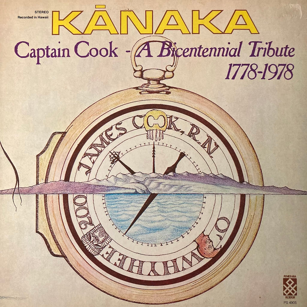 Kanaka - Captain Cook - A Bicentennial Tribute 1778-1978