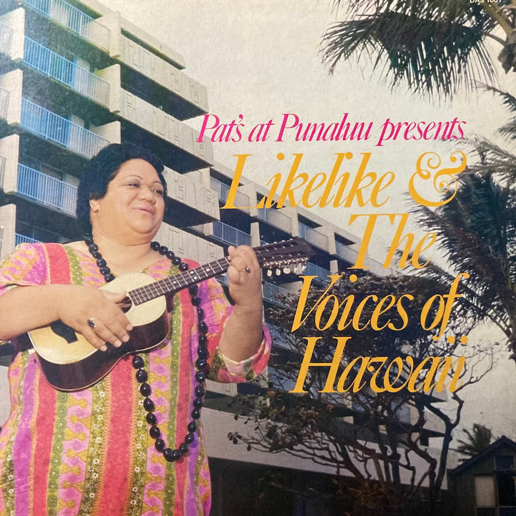 V/A - Pat's at Punaluu presents Likelike & The Voices Of Hawaii