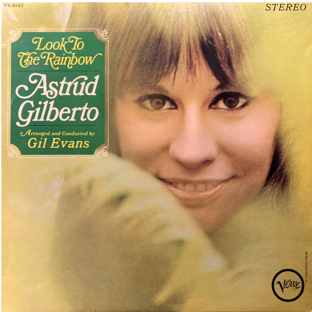 Astrud Gilberto - Look To the Rainbow