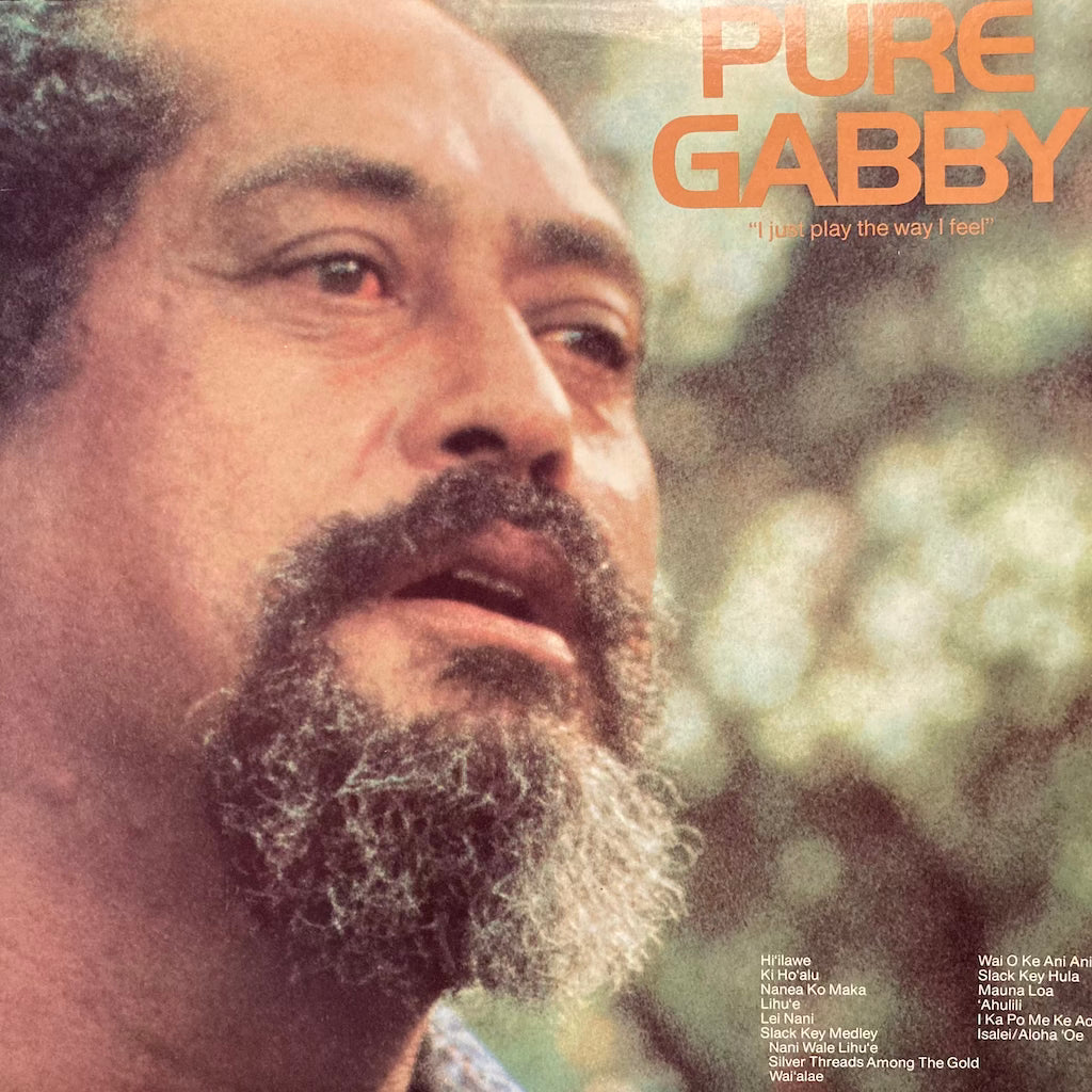 Gabby Pahinui – Pure Gabby [I Just Play The Way I Feel]