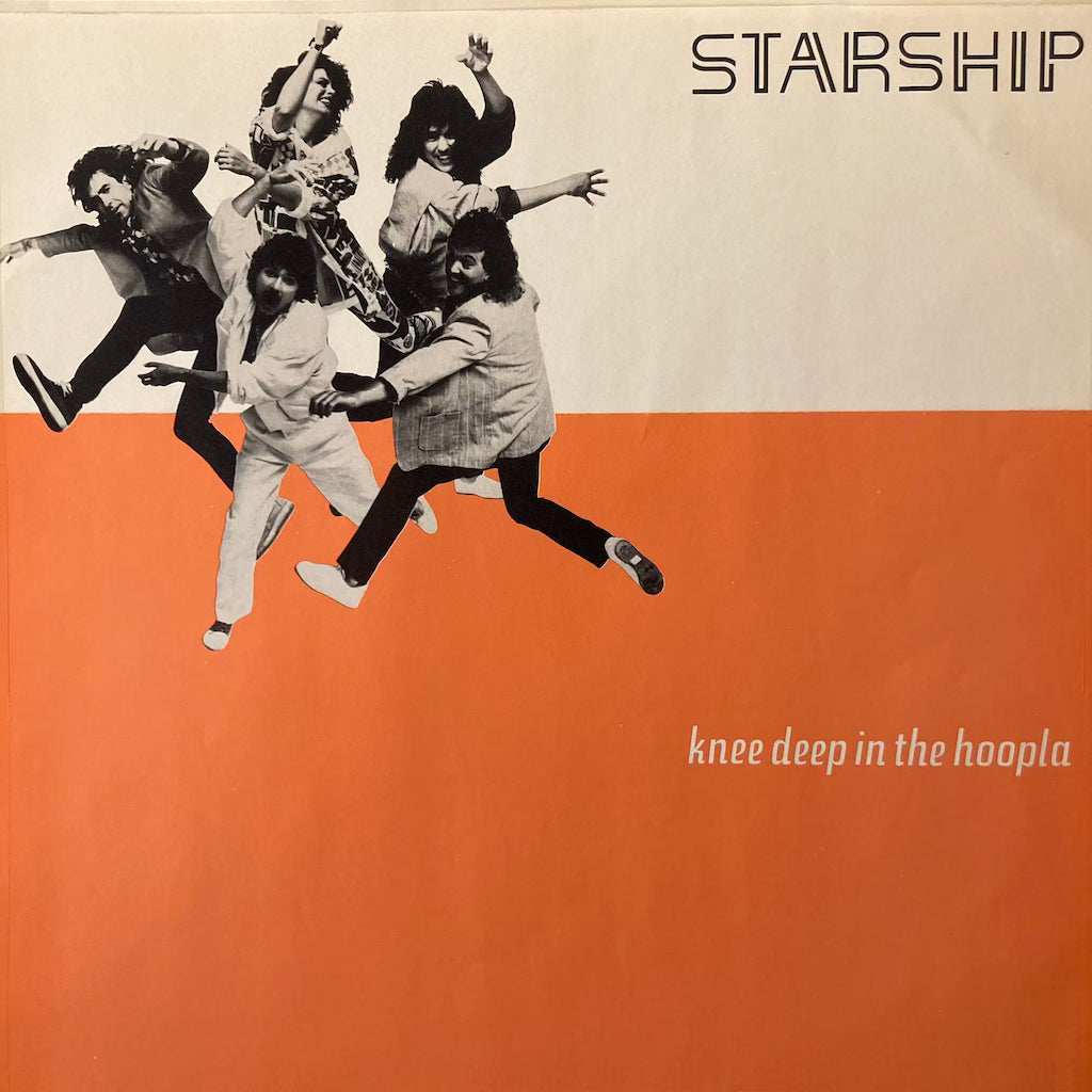 Starship - Knee Deep In The Hoopla