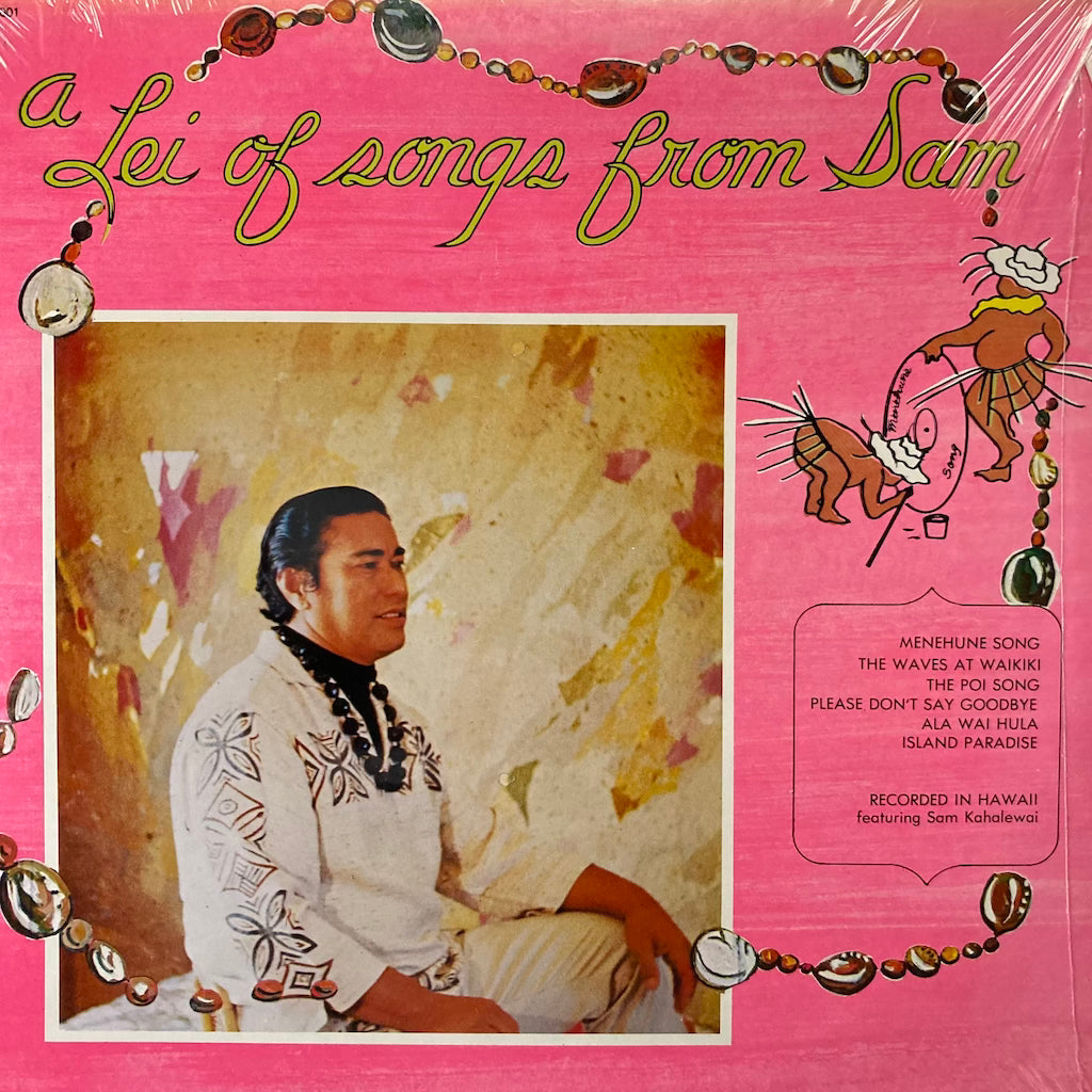 Sam Kahalewai - A Lei Of Songs From Sam