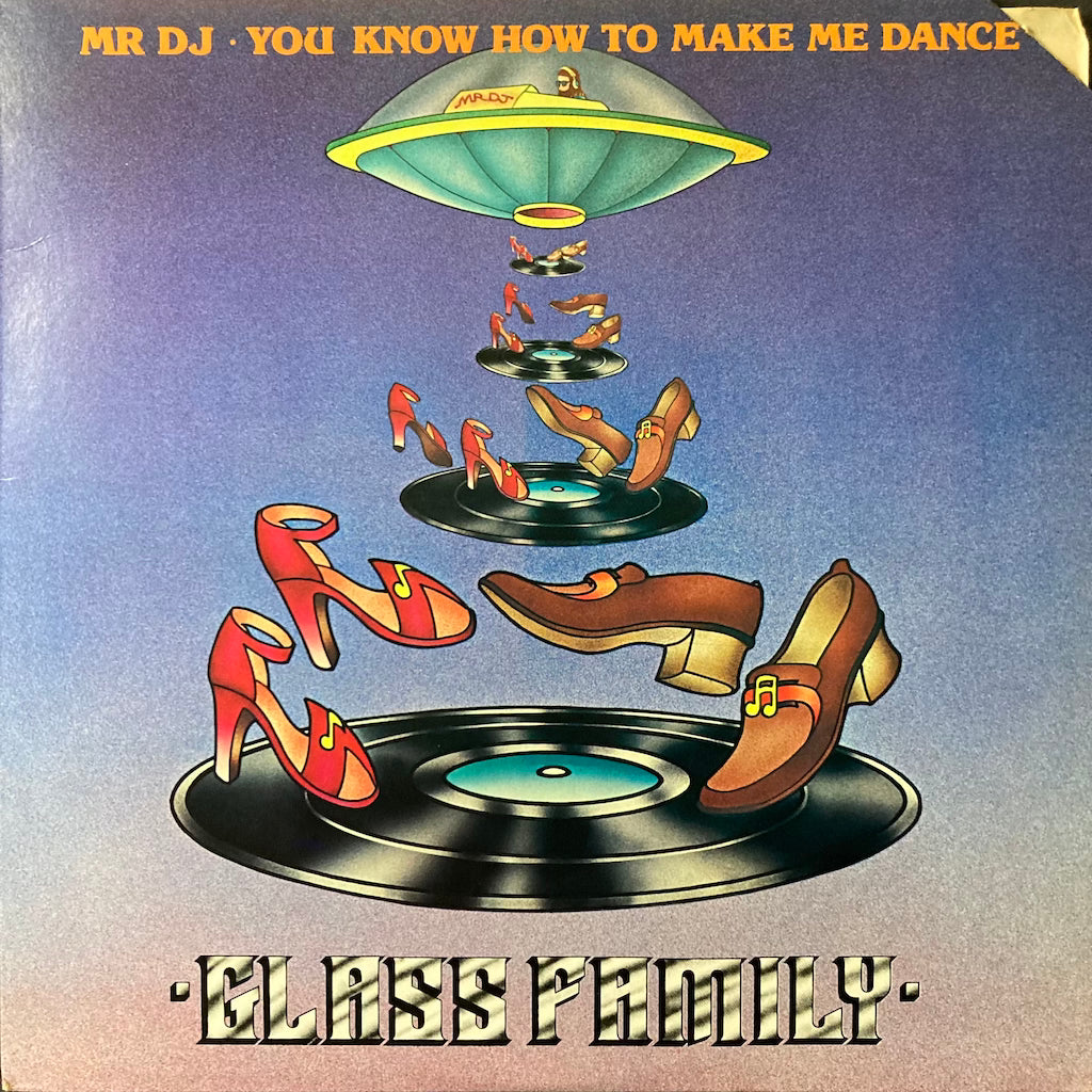 Glass Family - Mr DJ - You Know How To Make Me Dance