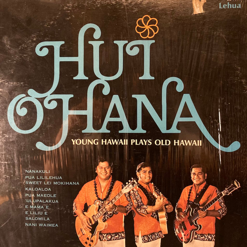 Hui Ohana - Young Hawaii Plays Old Hawaii