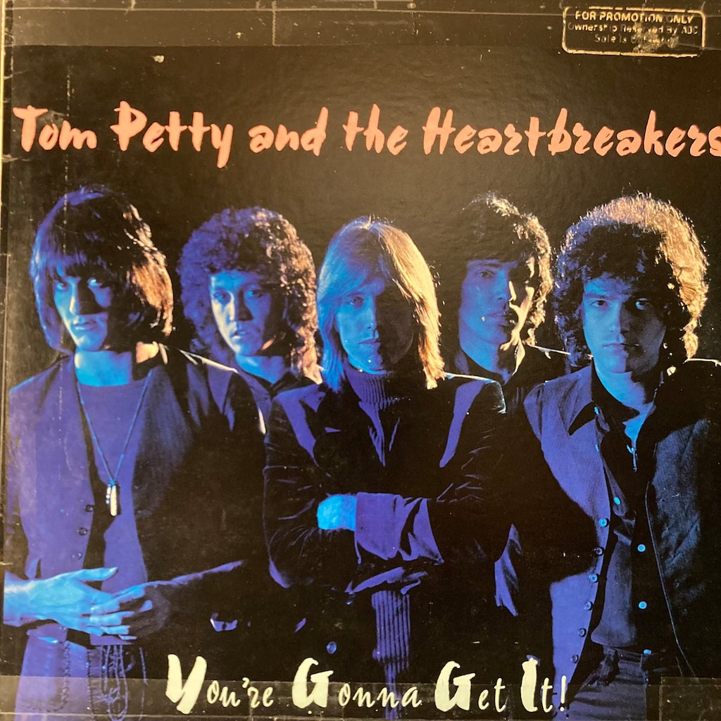 Tom Petty & The Heartbrakers - You're Gonna Get It