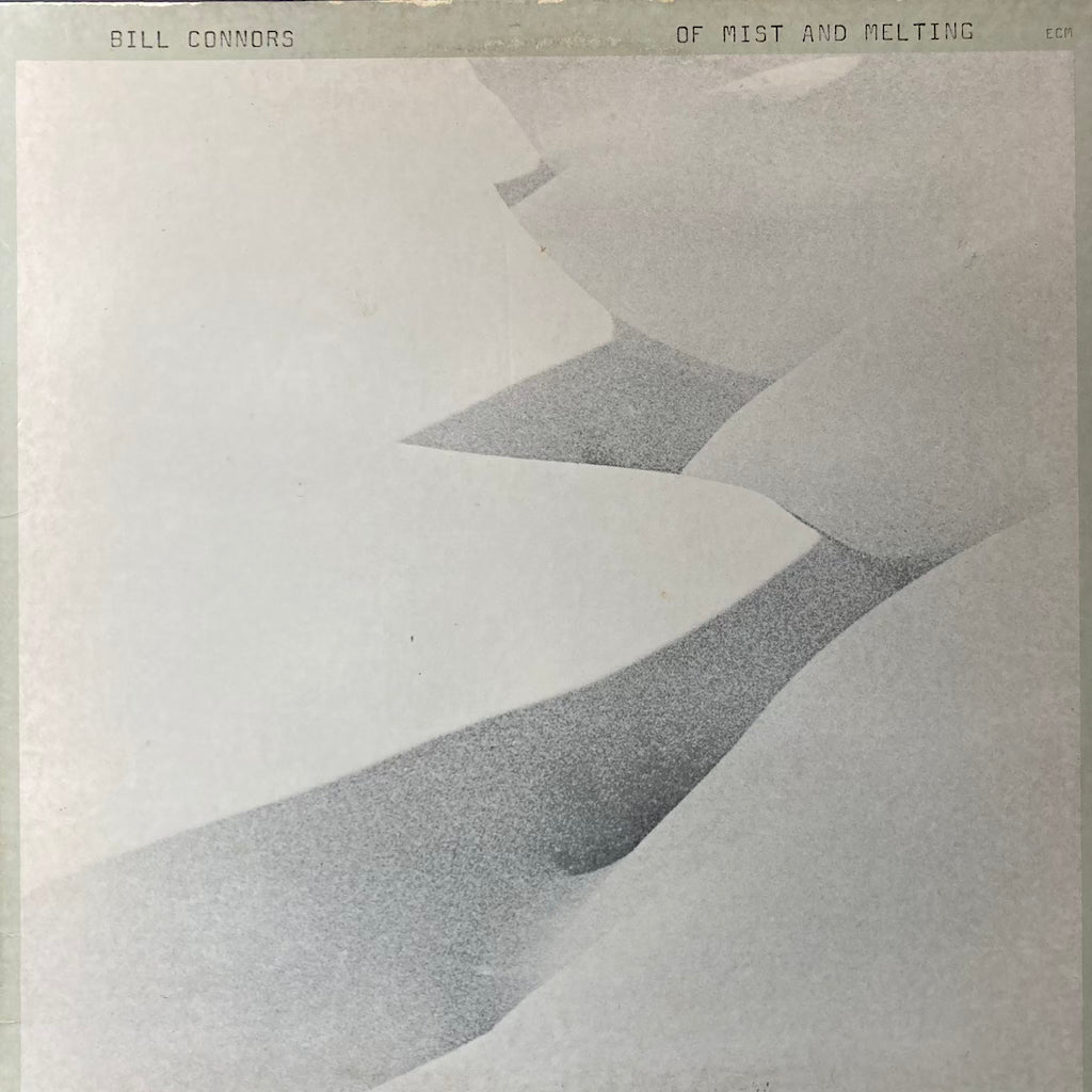Bill Connors - Of Mist and Melting