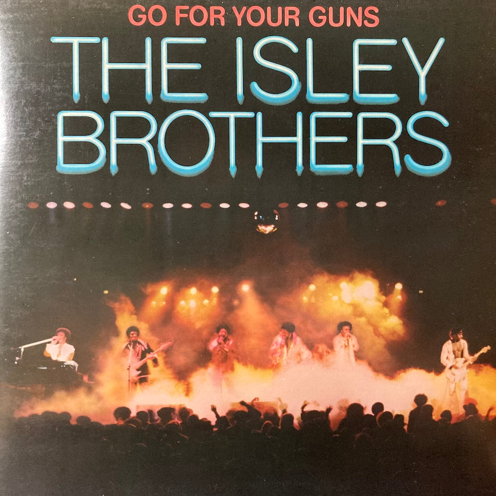 The Isley Brothers - Go For Your Guns