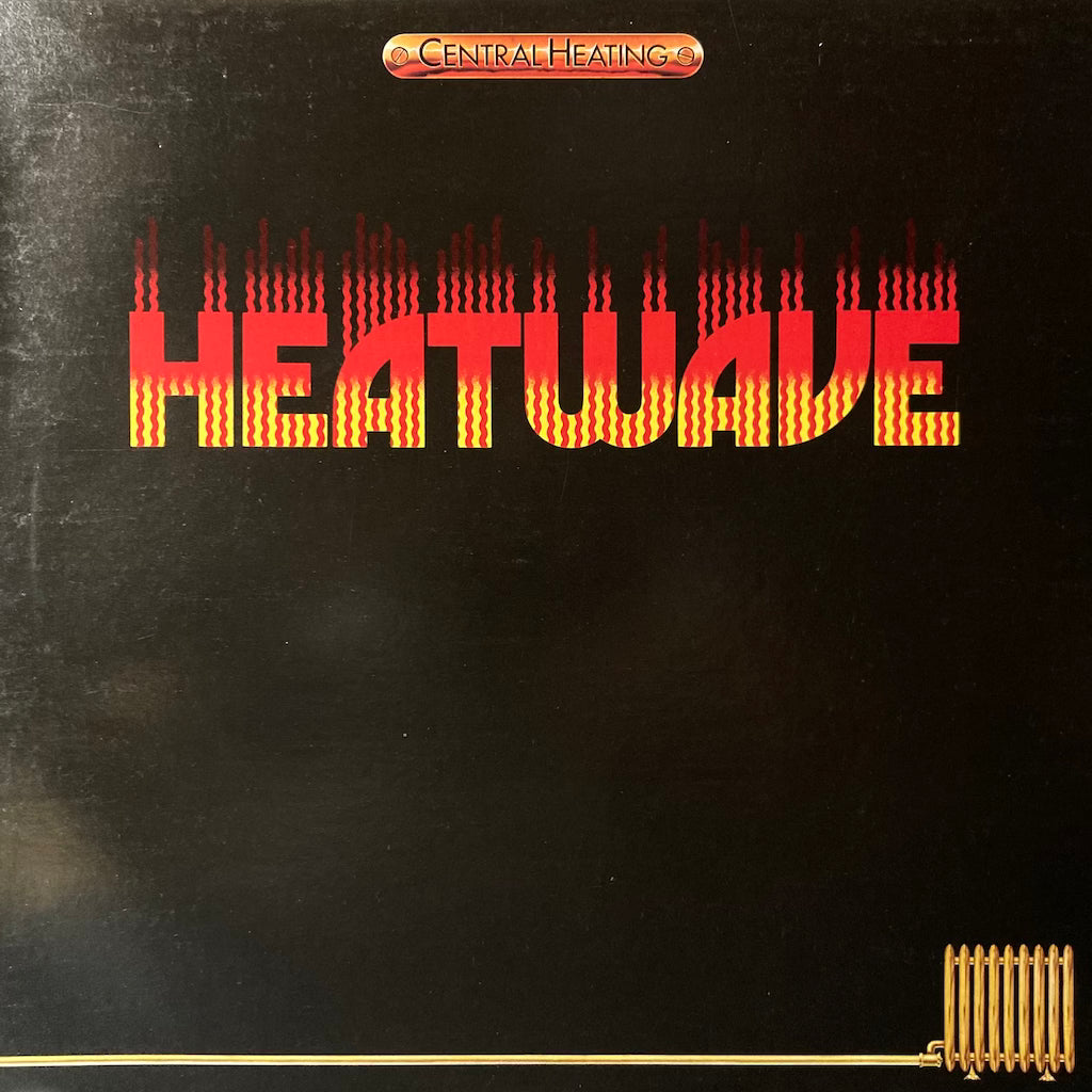 Heatwave - Central Heating