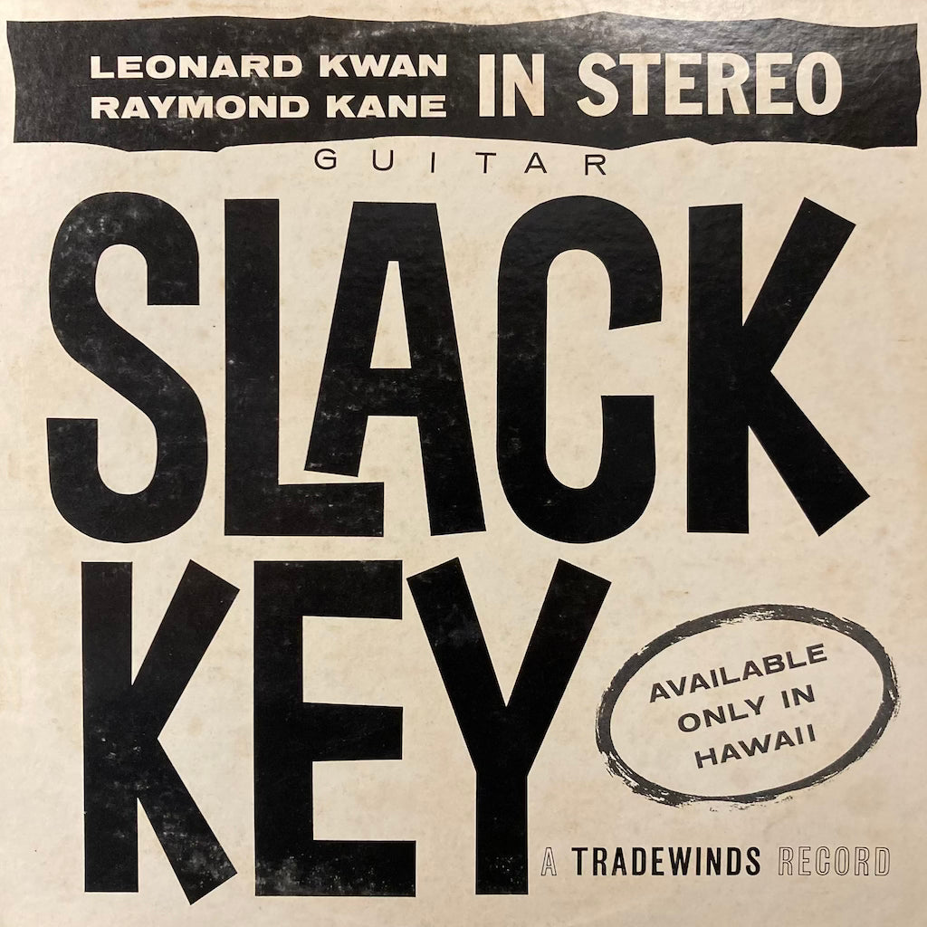 Leonard Kwan/Raymond Kane - Slack Key