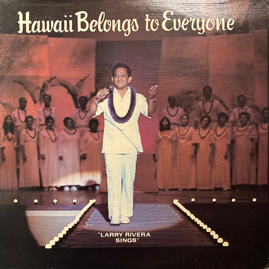 Larry Rivera - Hawaii Belongs to Everyone [SIGNED COPY]