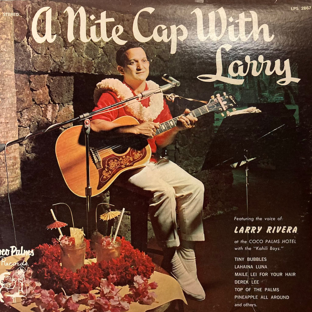 Larry Rivera - A Nite Cap With Larry