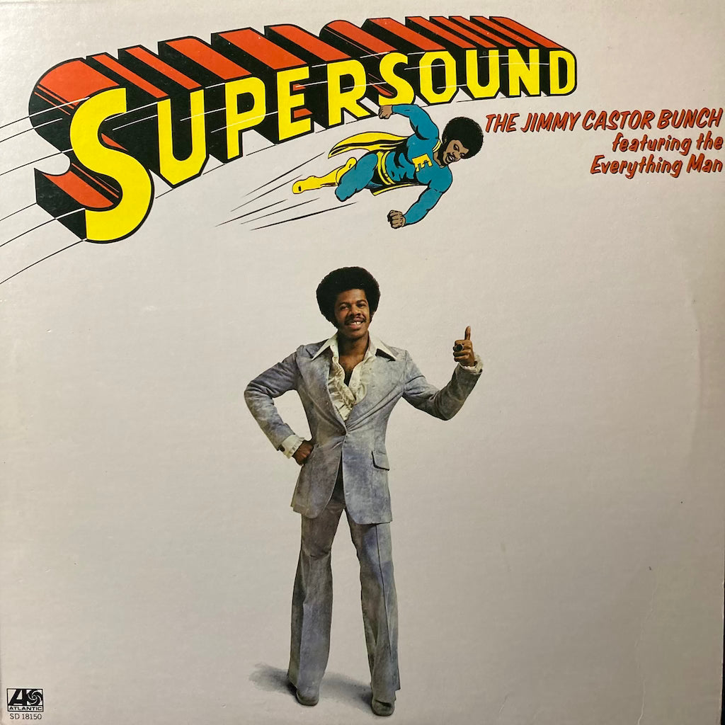 The Jimmy Castor Bunch ft. The Everything Man - Supersound