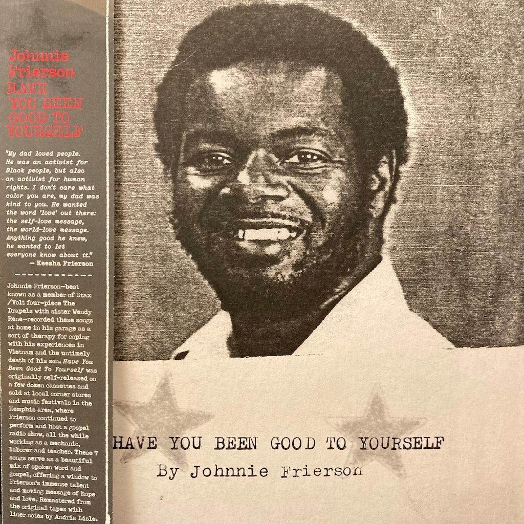 Johnnie Frierson - Have You Been Good To Yourself
