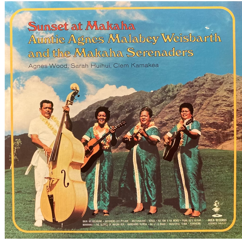 Auntie Agnes Makabey Weisbarth and The Makaha Serenaders - Sunset At Makaha