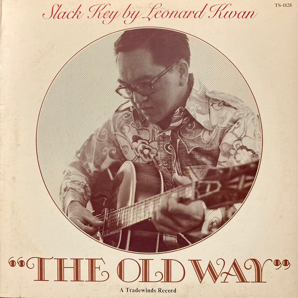 Leonard Kwan - The Old Way