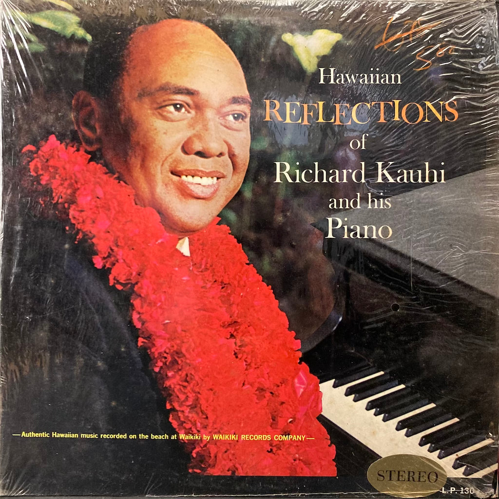 Richard Kauhi - Hawaiian Reflections of Richard Kauhi and His Piano