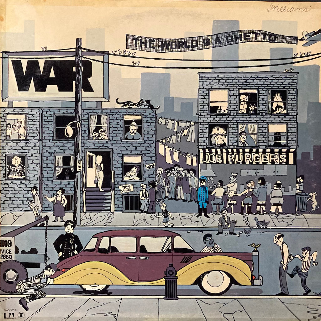 WAR - the World Is A Ghetto