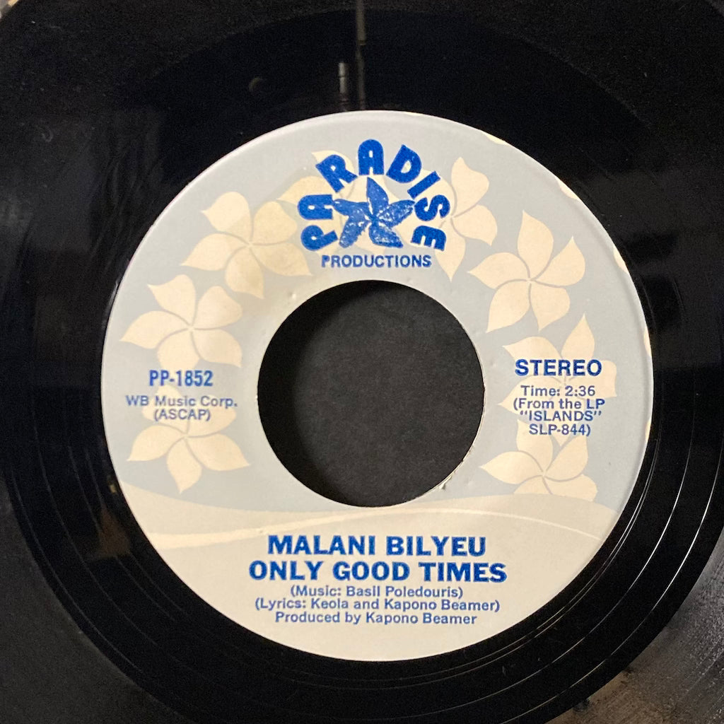 Malani Bilyeu - Only Good Times/Islands 7"