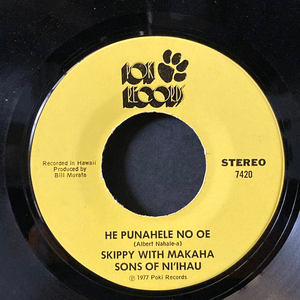 Skippy With Makaha Sons Of Ni'Hau - He Punahele No Oe/Dream 7"