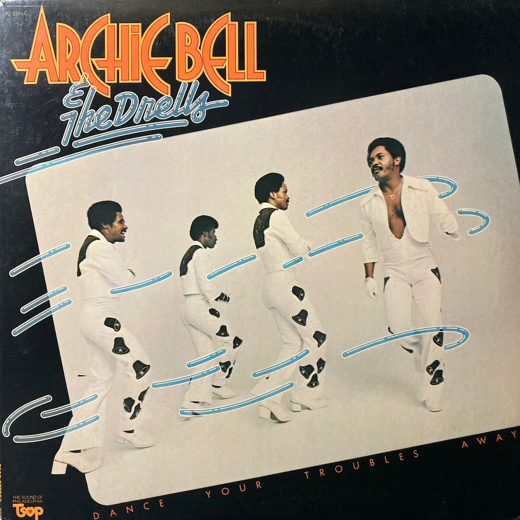 Archie Bell & The Drells - Dance Your Troubles Away