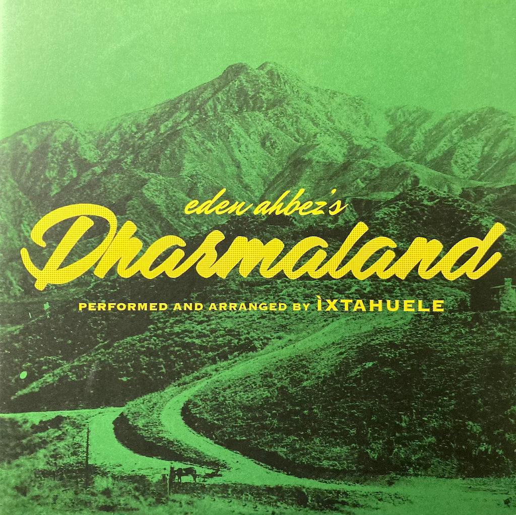 Ixtahuele - Eden Ahbez's Drarmaland