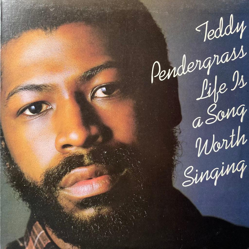 Teddy Pendergrass - Life Is A Song Worth Singing