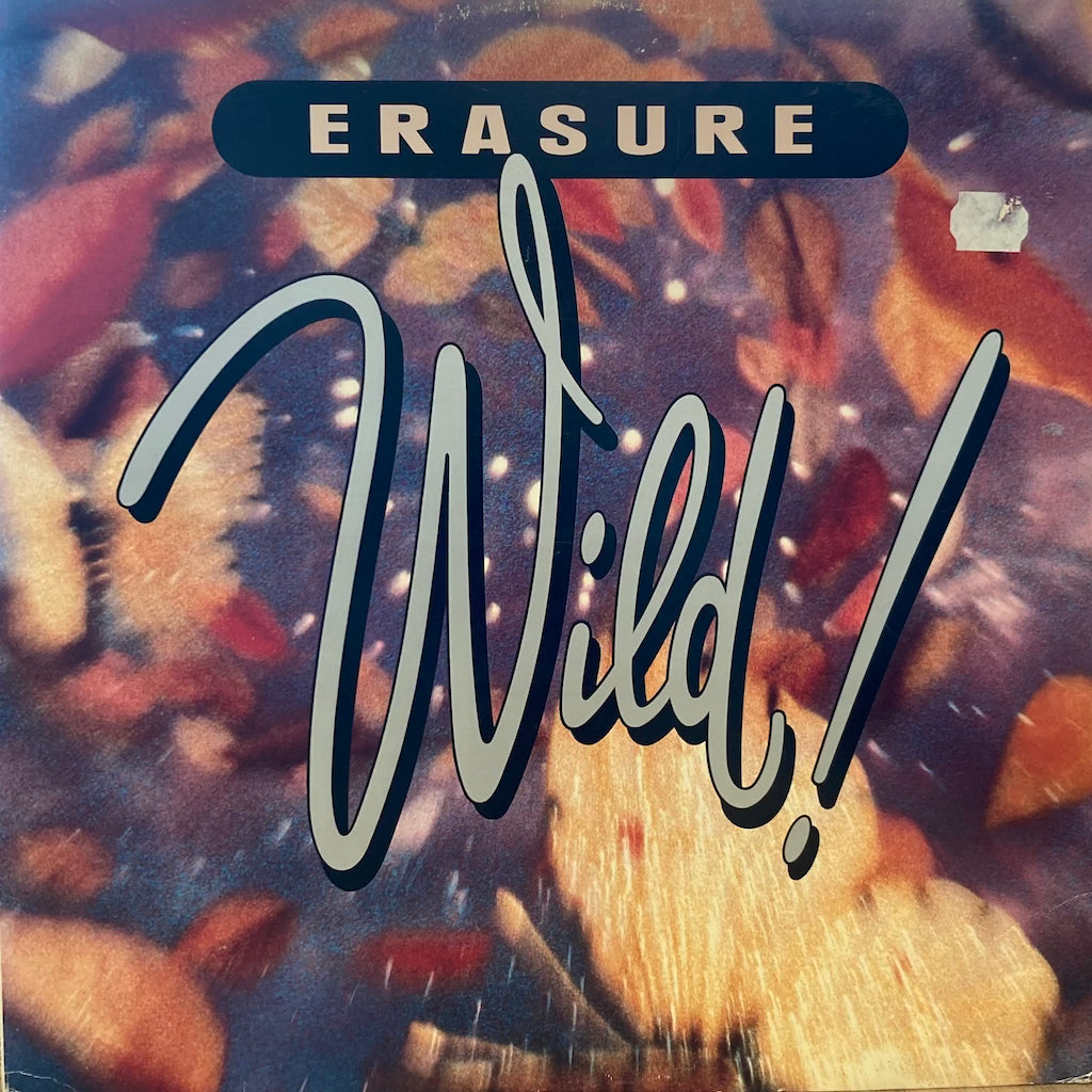 Erasure - Wild!