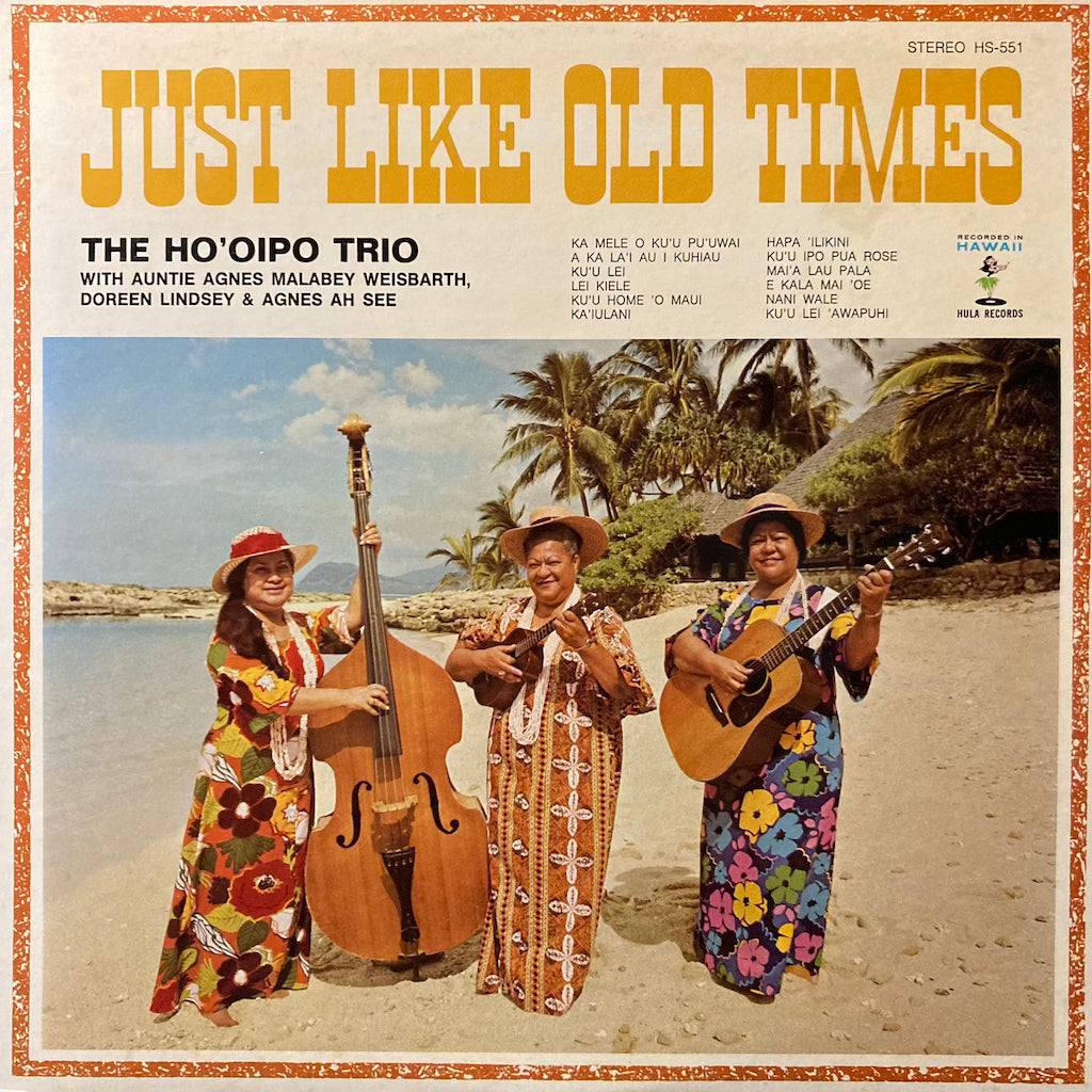 The Ho'Opipo Trio - Just Like Old Times