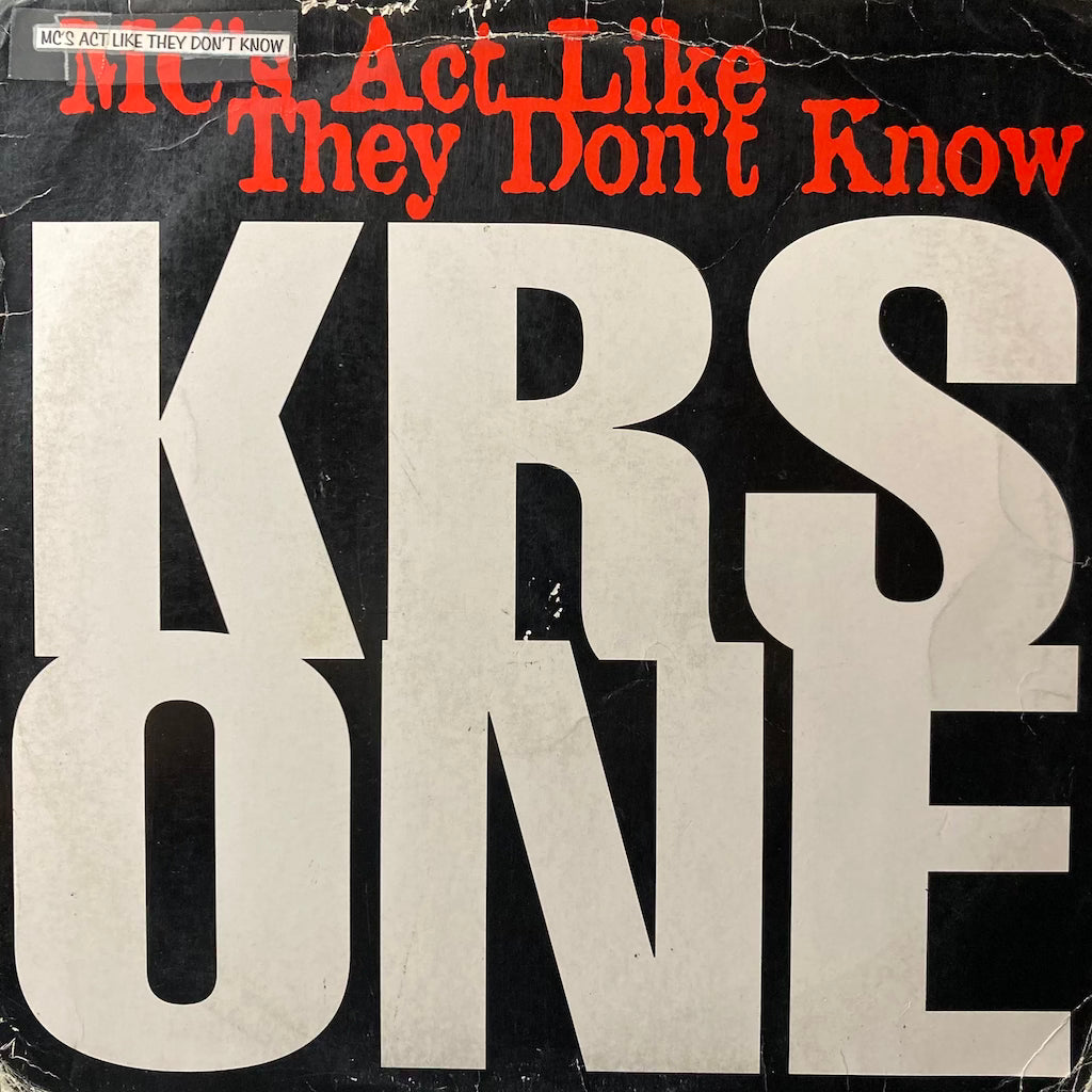 KRS ONE - Mc's Act Like They Don't Know