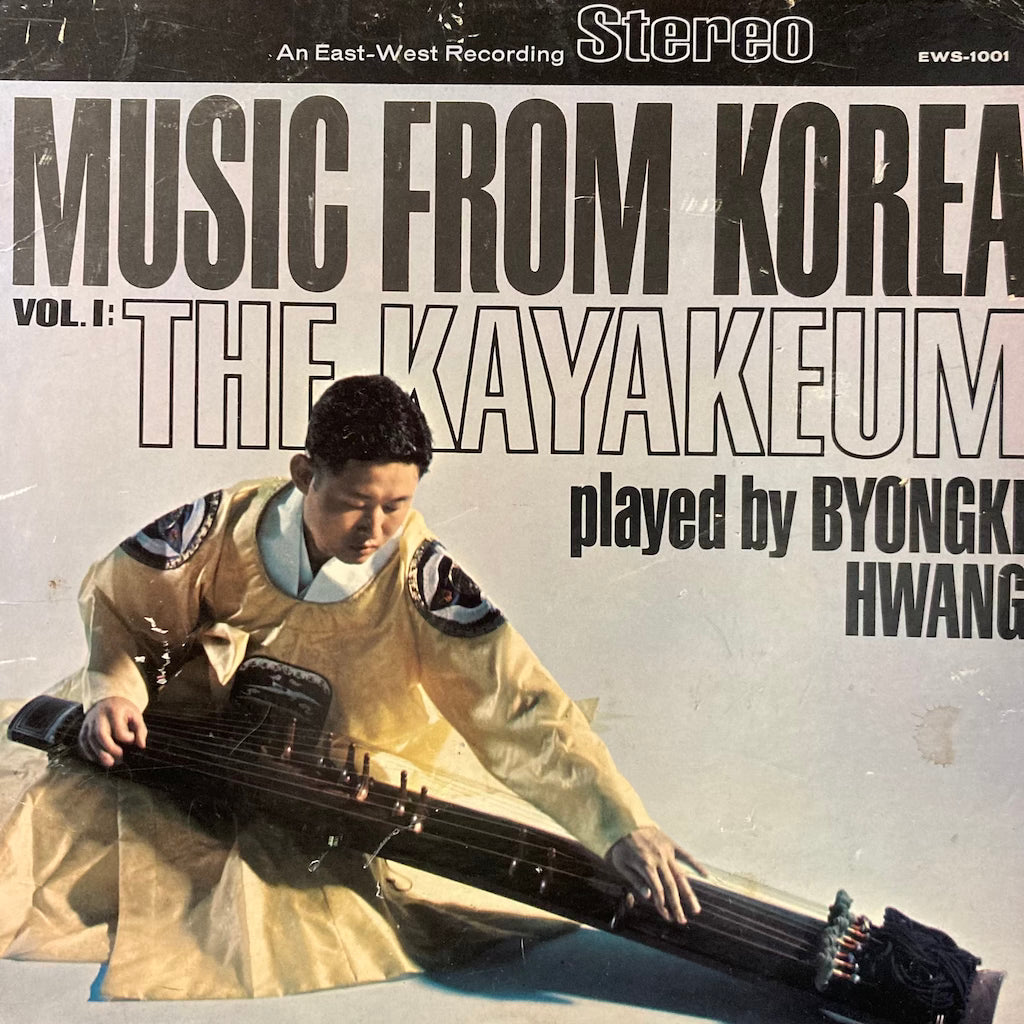 Byongki Hwang - Music From Korea, The Kayakeum Vol 1
