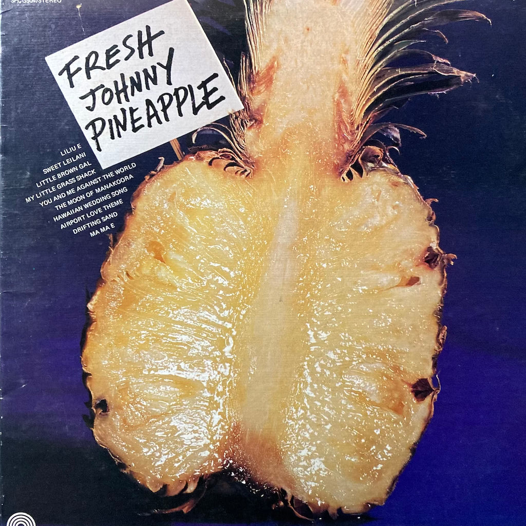 Johnny Pineapple - Fresh Johnny Pineapple