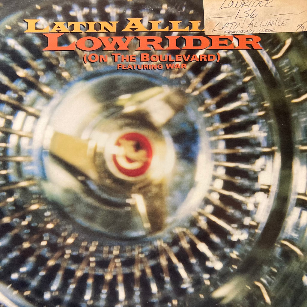 Latin Alliance ft. War - Lowrider (On The Boulevard) 12"