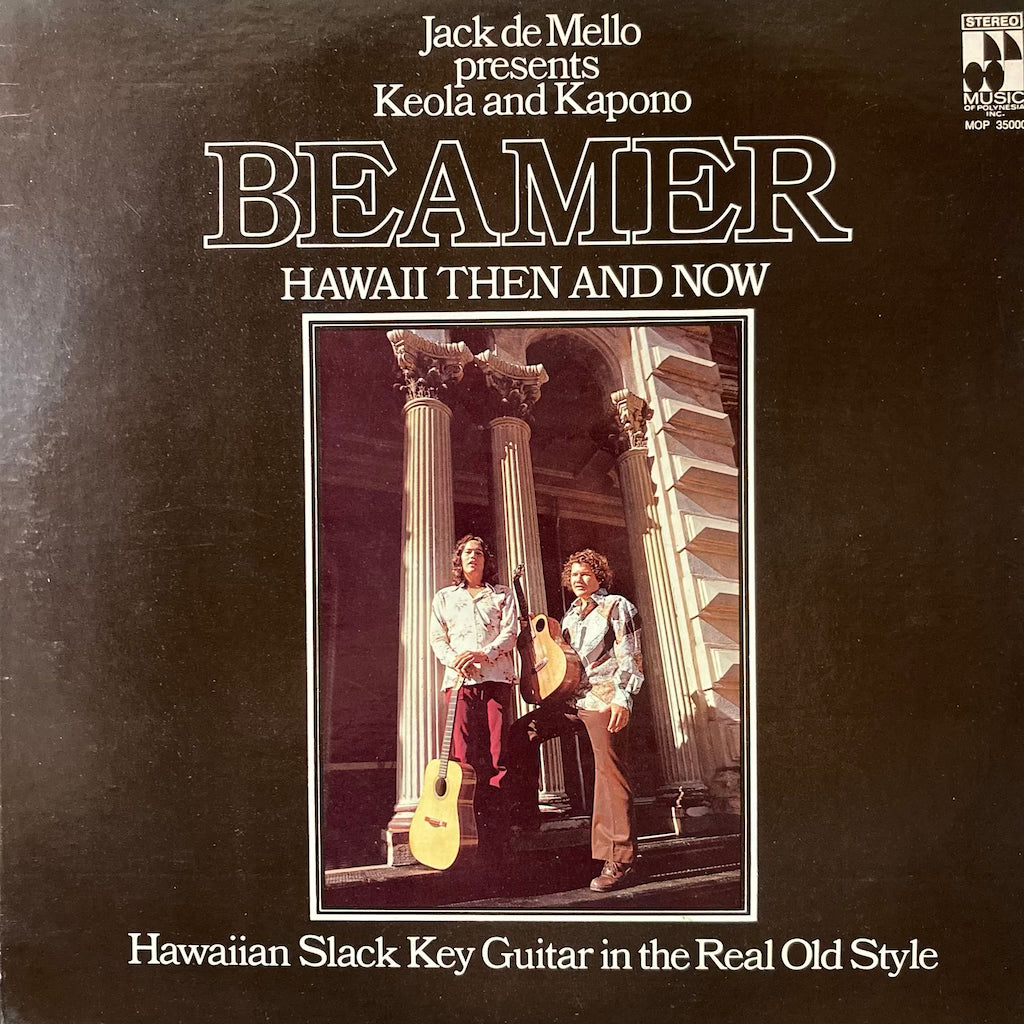 Jack De Mello presentes Keola and Kapono Beamer - Hawaii Then and Now