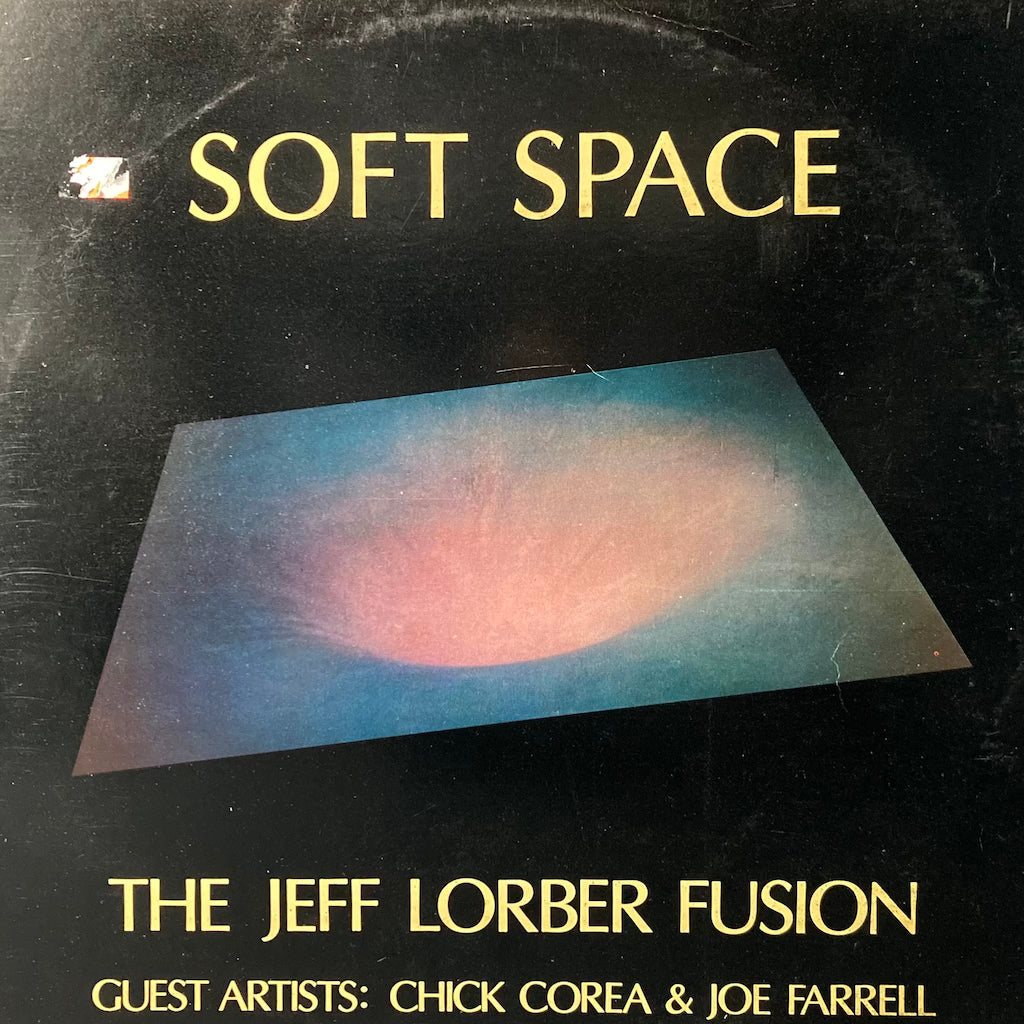 The Jeff Lorber Fusion - Soft Space