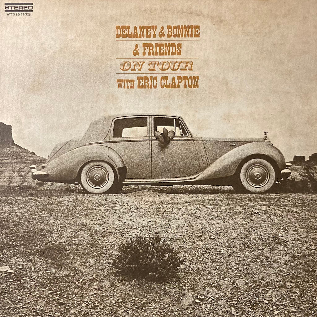 Delaney & Bonnie & Friends - On Tour with Eric Clapton