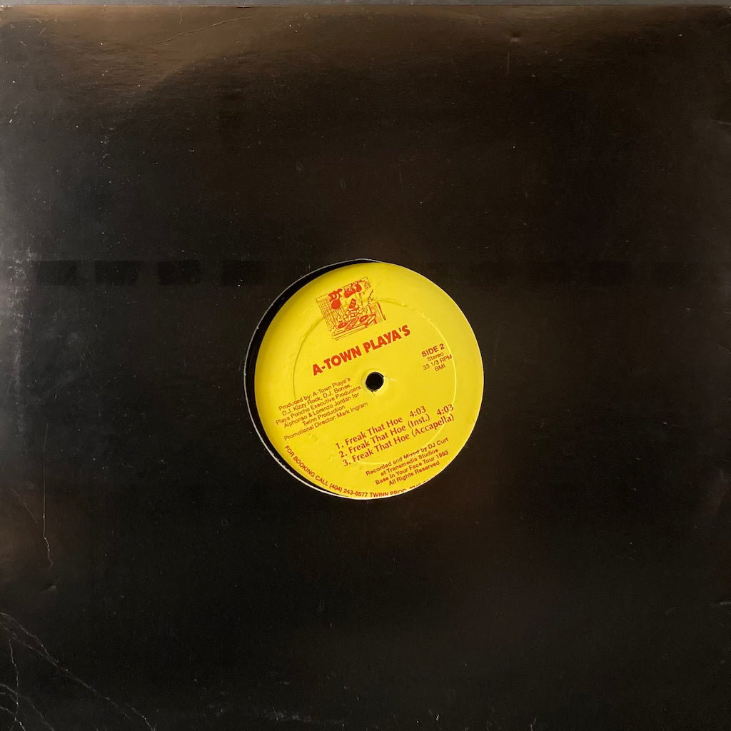 A-Town Playa's - A-Town Drio/Freak That Hoe 12"