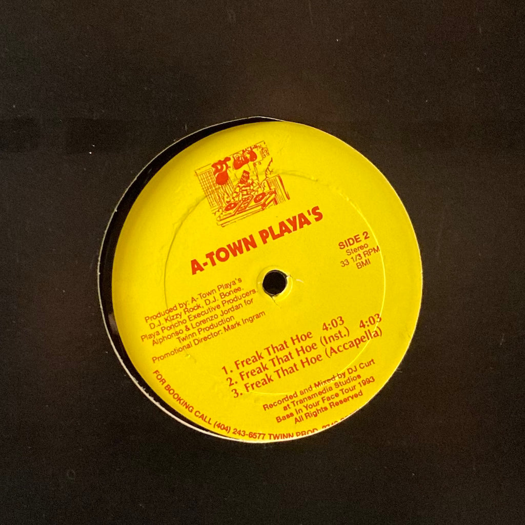A-Town Playa's - A-Town Drio/Freak That Hoe 12"