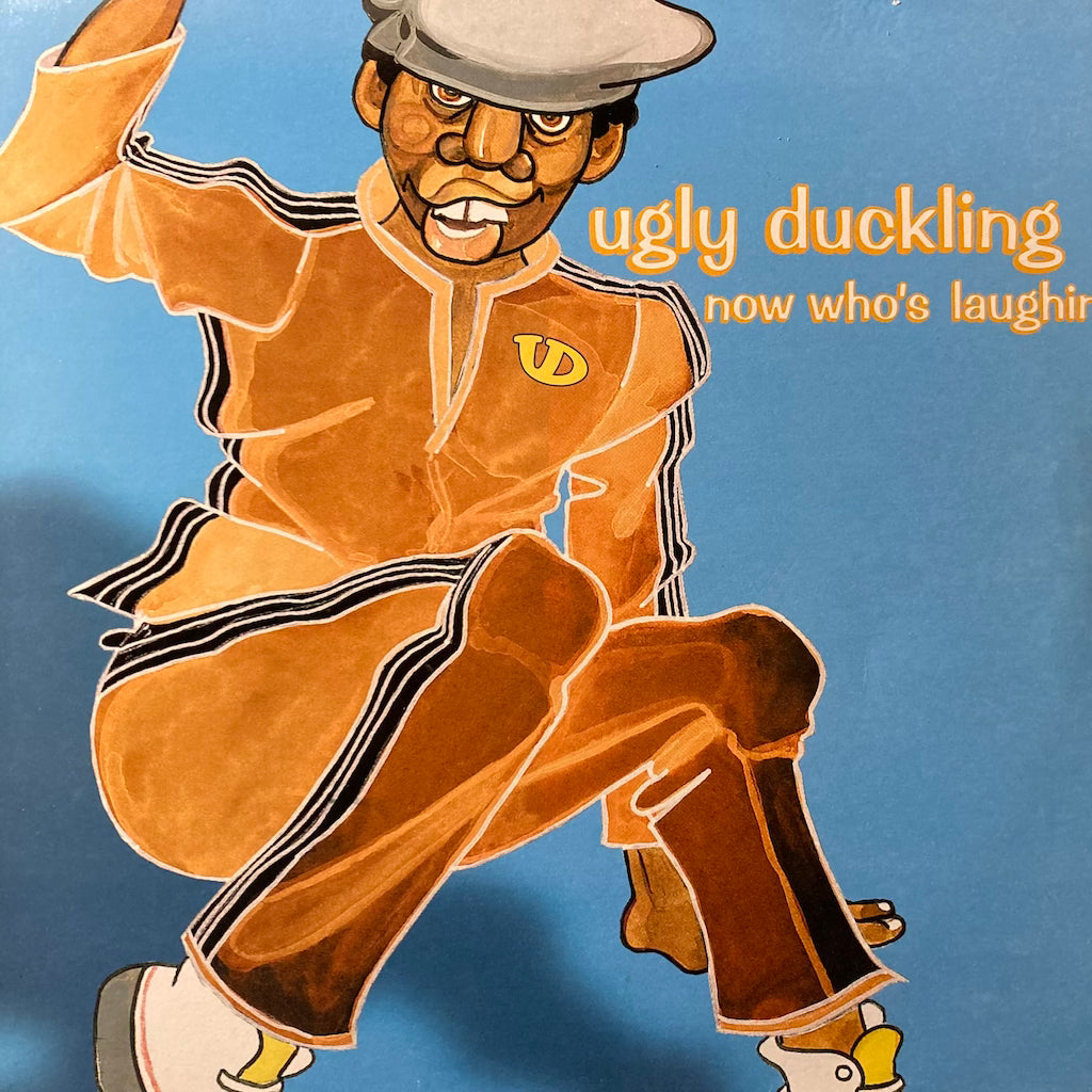 Ugly Duckling - Now Who's Laughin'