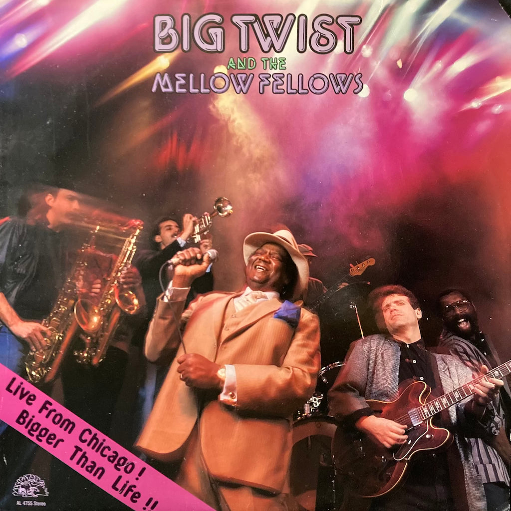 Big Twist and The Mellow Fellows - Live From Chicago! Bigger Than Life!!