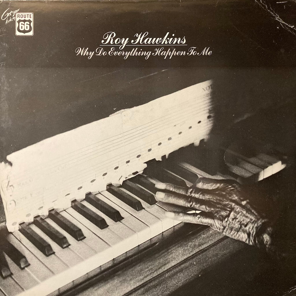 Roy Hawkings - Why Do Everything Happen To Me