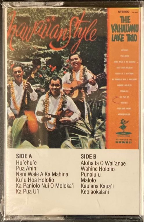 The Kahauanu Lake Trio - Hawaiian Style [Sealed, Cassette]