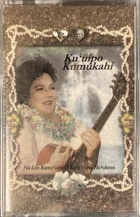 Ku`uipo Kumukahi - Na Leo Kama`aina O Ku`u `Aina Ho`oheno [Sealed, Cassette]