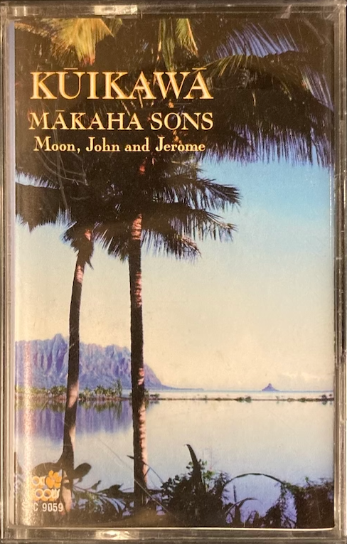 Makaha Sons - Kuikawa [Cassette]